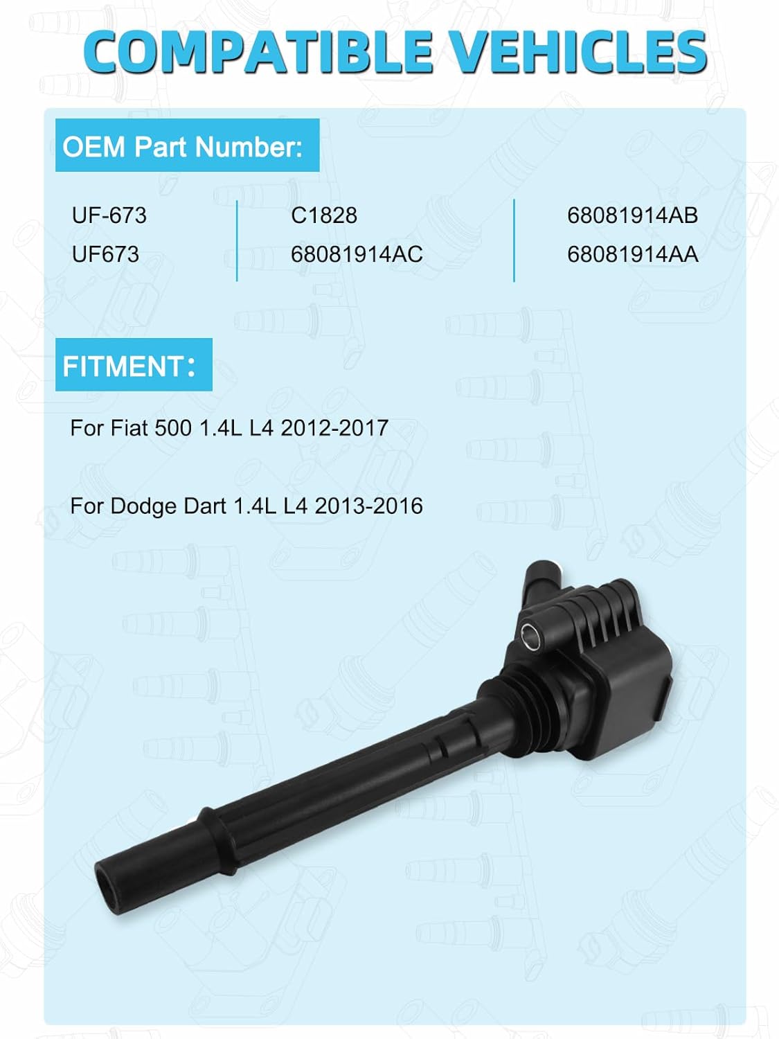 Set of 4 UF673 Ignition Coil Pack (1.4L L4) For Fiat 500 2012-2017,For Dodge Dart 2013-2016,Replace # C1828 68081914AC 68081914AB 68081914AA UF-673