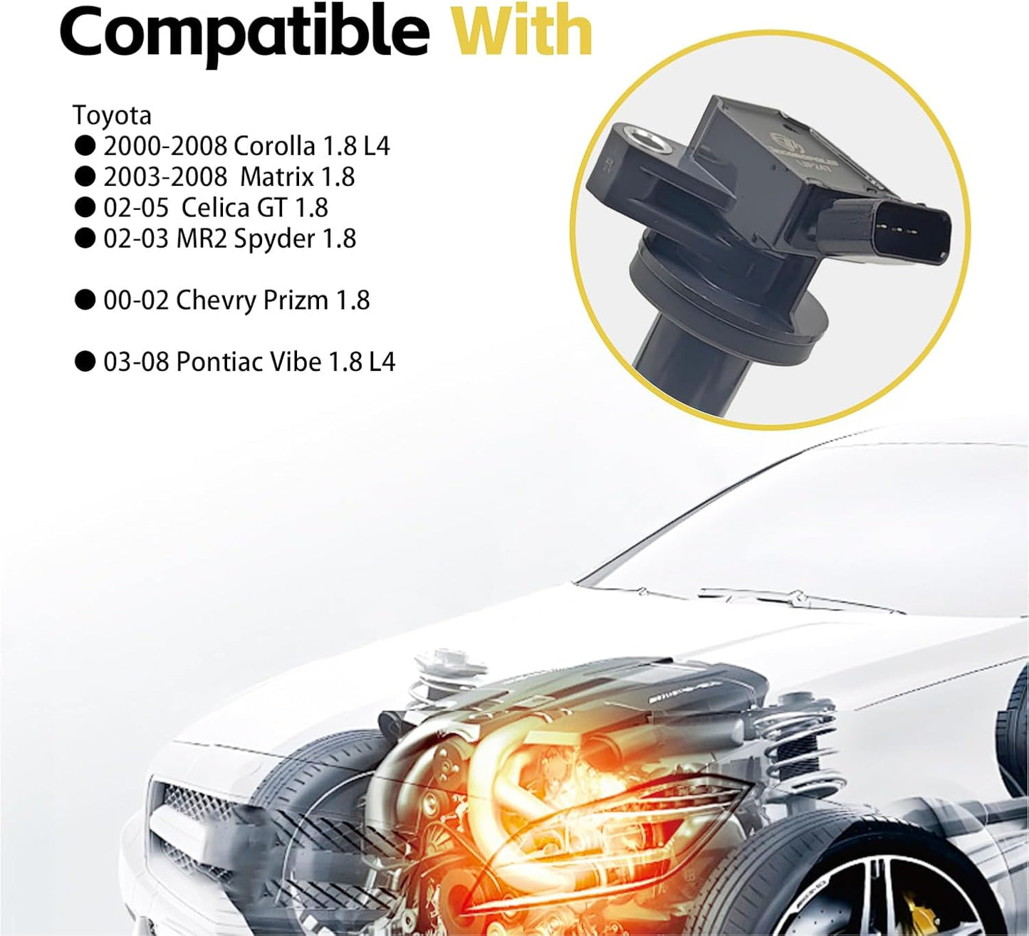 4 PCS Ignition Coil Pack (1.8L L4 Only) For Toyota Celica 2000-2005,Corolla 1999-2008,Matrix 2003-2008,MR2 Spyder 2000-2005,Chevy Prizm 1999-2002,Pontiac Vibe 2003-2008 UF315 UF247 C1249