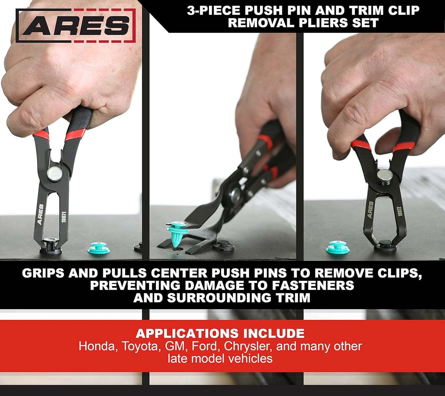 ARES 10074 – 3-Piece Push Pin and Trim Clip Removal Pliers Set – 30 Degree, 80 Degree, and Lift Action Pliers - Removes Push Pin and Press in Trim Clip Style Fasteners - Protects Trim and Fasteners