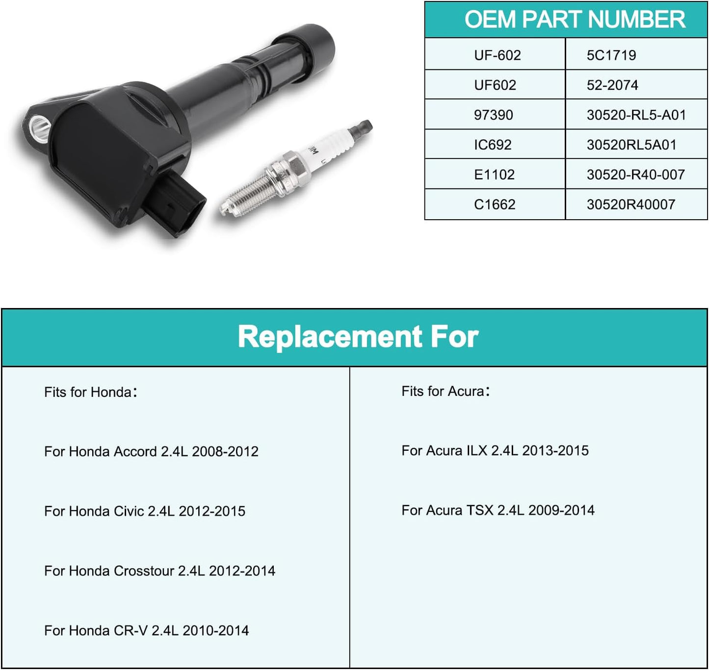 Set of 4 UF602 Ignition Coil Pack & 97390 Spark Plugs (2.4L L4 Only) For Honda Accord 2008-2012,CR-V 2010-2014,Civic 2012-2015,Crosstour 2012-2015,for Acura ILX 2013-2015,TSX 2009-2014 5C1719
