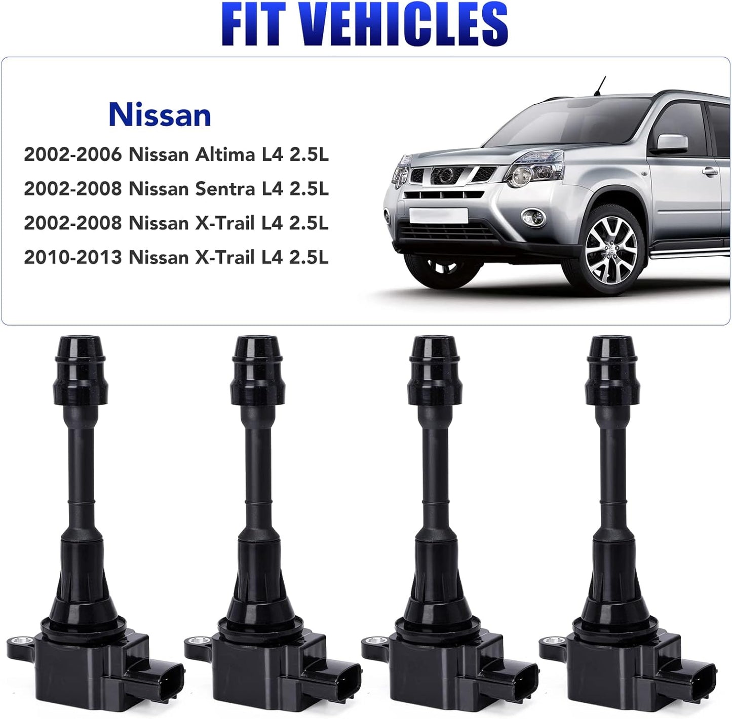 Set of 4 Ignition Coil fits for 2002 2003 2004 2005 2006 Nissan Altima Sentra X-Trail Coil Pack 2.5 L4 Replaces# UF350 C1398