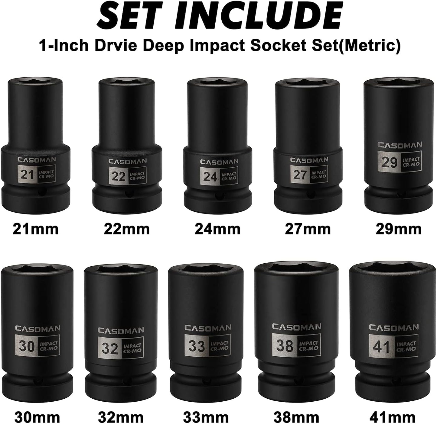 CASOMAN 10PCS 1-Inch Drive Deep Impact Socket Set, Metric, CR-MO, 21,22,24,27,29,30,32,33,38,41mm, Deep Spindle Axle Nut Impact Socket Set